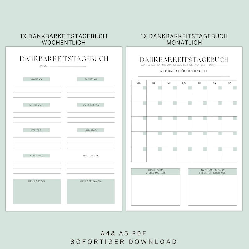 May include: Two printable gratitude journal pages in a light green color scheme. The first page is for weekly entries and the second page is for monthly entries. Both pages have a section for highlights and a section for affirmations.