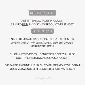 May include: A digital product download notice with the text "BITTE BEACHTE: DIES IST EIN DIGITALES PRODUKT. ES WIRD KEIN PHYSISCHES PRODUKT VERSENDET. DOWNLOAD: NACH DEM KAUF KANNST DU DIE DATEIEN UNTER "MEIN KONTO" "EINK&Auml;UFE & BEWERTUNGEN" HERUNTERLADEN. DU KANNST ES DIGITAL BENUTZEN ODER ZU HAUSE ODER IN EINER DRUCKEREI AUSDRUCKEN. DIE FARBEN K&Ouml;NNEN JE NACH COMPUTERMONITOR, GER&Auml;T ODER VERWENDETEM DRUCKER LEICHT VARIIEREN. Serenityy 222"