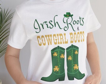 Irish Roots Cowgirl Boots T-Shirt | St. Patrick's Western Tee