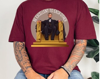 Abraham Lincoln Graphic Tee - 80s Movie Quote Shirt