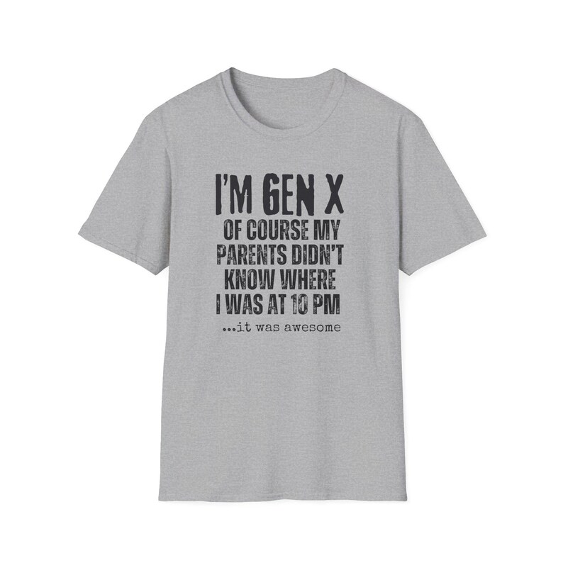 T-shirt drôle de génération X, chemise nostalgique de la génération X, je suis la génération X, mes parents ne savaient pas où j'étais à 22 heures, t-shirt sarcastique unisexe de la génération X Sport Grey