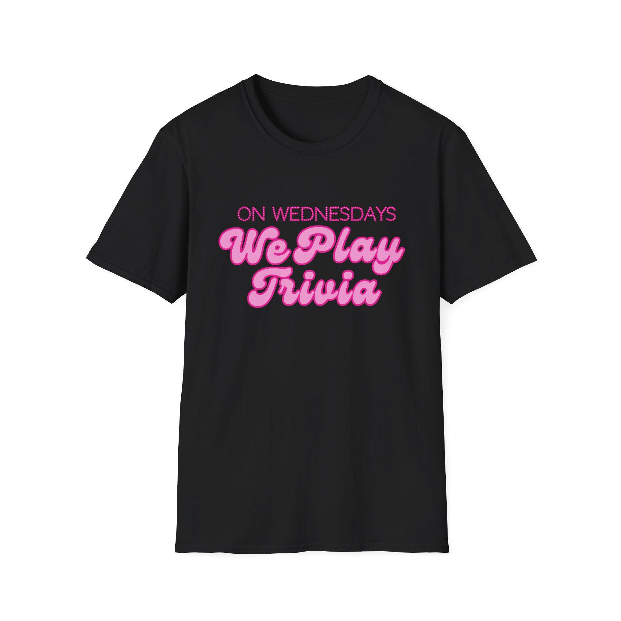 Trivia Shirts Unisex T-shirt - on Wednesdays We Play Trivia - Fun Quiz Night Tee ...
