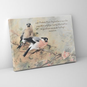 May include: A watercolor painting of two birds perched on a branch with pink flowers. The painting features a quote from Matthew 6:26, "Look at the birds of the air, they do not sow or reap or store away in barns, and yet your heavenly Father feeds them. Are you not much more valuable than they?"