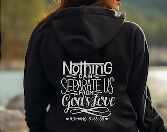 Valentine's Christian Hoodie - Romans 8 - Nothing Can Separate Us From God's Love | Bible Verse Hoodie, Hooded Sweatshirt, Christian Hoodie