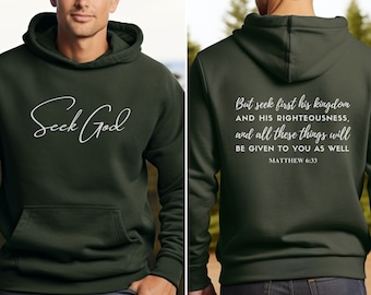 Zoek God christelijke hoodie | Trui met capuchon voor heren of dames | Het 6:33 van Matteüs met een kap van het Vers van de bijbel - zoek eerst het Koninkrijk van God
