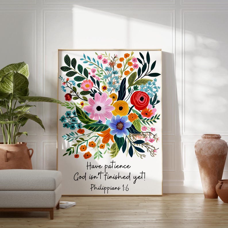 God Isn't Finished yet Philippians 16 Bible Verse Wall Art Floral Wall