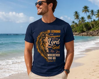 Sea camiseta fuerte y valiente, camisas cristianas, versículo bíblico Josué 1: 9, camisa de Jesús, regalo para mujeres o hombres cristianos