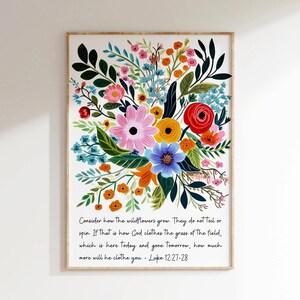 Consider the Wild Flowers - Luke 12 Bible Verse Wall Art | Flower Wall Art, Jesus Quote, Christian Wall Decor | Wildflower Floral Wall Art