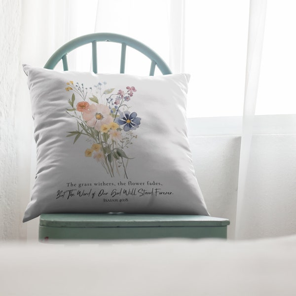 Flower Pillow with Bible Verse Isaiah 40:8 | Square Cushion Pillow for Bed Sofa Couch | Christian Pillow Cover and Pillow