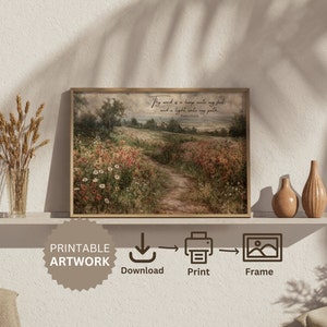 May include: Printable art print featuring a painting of a path through a field of wildflowers with a quote from the Bible: "Thy word is a lamp unto my feet and a light unto my path." Psalm 119:105.