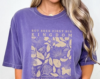 Suchen Sie zuerst das Reich Gottes christliches T-Shirt | Komfort Farben Gefärbt T-shirt | Schrift Shirt, Jesus Shirt, Matthäus 6:33 Bibel Vers Shirt