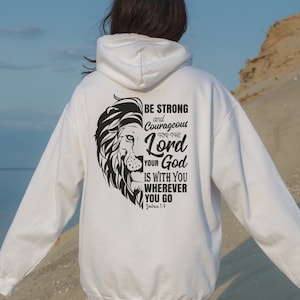 Be Strong and Courageous Hoodie | Joshua 1:9 Bible Verse Hoodie | Christian Hooded Sweatshirt, Inspirational Hoodie, Christian Hoodie