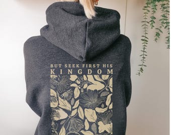 Seek The Kingdom - Matthew 6 Bijbelvers hoodie | Christian Merch, Jesus-hoodie, Christian Streetwear, Aesthetic Hoodie, Sweater met capuchon