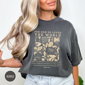 John 3:16 Shirt - Christian T-Shirt | Comfort Colors Shirt | Scripture Shirt, Christian tee, Jesus Shirt, For God So Loved Bible Verse Shirt