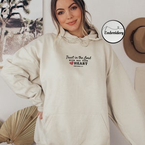 Embroidered Hoodie - Trust In The Lord With All Your Heart | Proverbs 3:5 Bible Verse Hoodie, Jesus Hoodie, Christian Hoodie with Embroidery