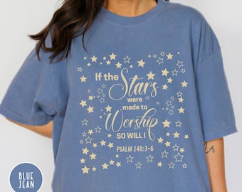 Si las estrellas se crearan para adorar - Camiseta cristiana / Camiseta celestial, Camiseta de astrología cristiana, Camiseta de astronomía, Camiseta con versículo bíblico del Salmo 148