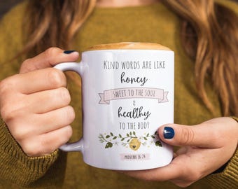 Bible Verse Mug - Proverbs 16:24 Kind Words Are Like Honey | Tea & Coffee Mug, Ceramic Mug 11oz, Christian Coffee Cup