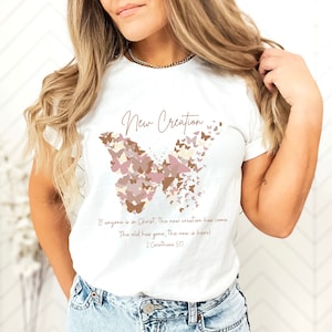 New Creation Butterfly Shirt - Christian T-Shirt | Butterfly T-Shirt, Jesus Shirt, Christian Shirt With Bible Verse 2 Corinthians 5:17