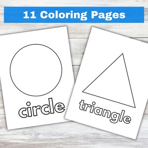 May include: Two white coloring pages with black outlines of a circle and a triangle, with the words "circle" and "triangle" below. The text "11 Coloring Pages" is in a blue banner at the top.