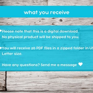 May include: A blue background with white text that reads "what you receive". The text below explains that this is a digital download and that 26 PDF files will be included in a zipped folder. The text also states that the files are in US Letter size.
