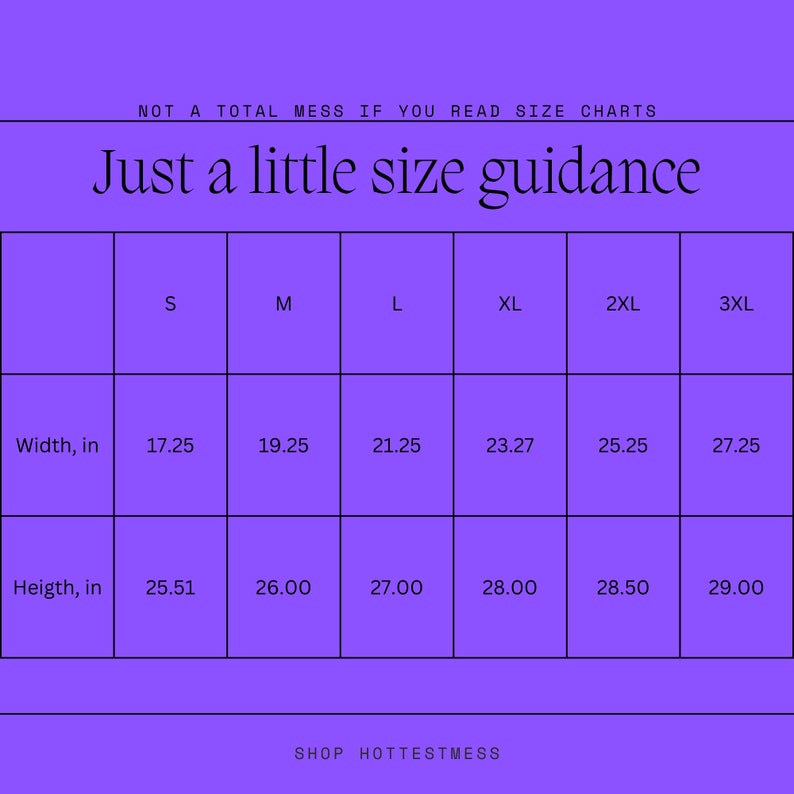 May include: A size chart for clothing with measurements in inches. The chart shows the width and height of different sizes, from S to 3XL.