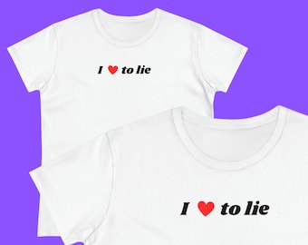 I Love to Lie Shirt | I Heart Ts | y2k tshirt | Clothes y2k | y2k Grunge Clothing | 90s aesthetic tshirt | y2k clothing | Sarcastic tshirt