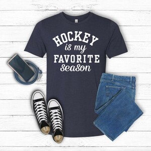 Hockey Is My Favorite Season T-shirt Funny Ladies Hockey Shirt Hockey Mom Hockey Coach Gift Hockey Gifts Game Day Shirt Sport Shirt