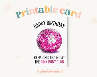 PRINTABLE “Happy Birthday Keep On Dancing at the Pink Pony Club” Chappell Roan Inspired Card