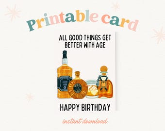 PRINTABLE  “All Things Get Better With Age” Whiskey Bourbon Liquor Theme Card