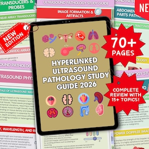 May include: A tablet displays the "Hyperlinked Ultrasound Pathology Study Guide 2026." The screen shows medical illustrations and the text "70+ Pages" and "Complete Review with 15+ Topics!" A red "New Edition" tag is attached.