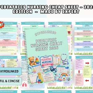 May include: A spiral-bound Pediatric Nursing Cheat Sheet 2026 edition with a light blue cover featuring illustrations of a teddy bear, stethoscope, baby bottle, and medical tools. The background displays multiple pages of clinical information.