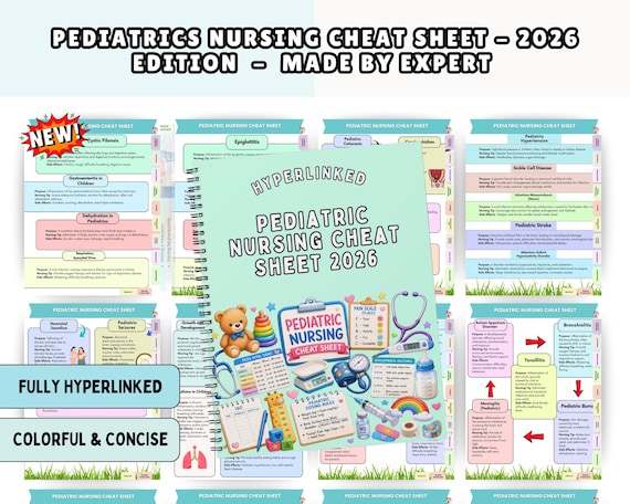 Pediatrics Nursing Cheat Sheet, Medical School Study Guide, 2026 NEW Hyperlinked (Digital PDF)