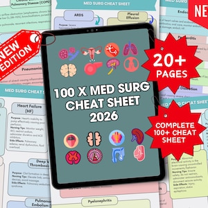 May include: A digital tablet displays a medical cheat sheet titled "100 X MED SURG CHEAT SHEET 2026." The screen shows colorful anatomical illustrations and medical information. Red starbursts read "NEW!" and "20+ PAGES."