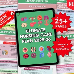 Op de afbeelding: Een digitale verpleegplan op een tablet met de titel "ULTIMATE NURSING CARE PLAN 2025-26" en medische iconen. Rode labels tonen "NEW EDITION", "25+ PAGES" en "COMPLETE 10+ CATEGORIES".