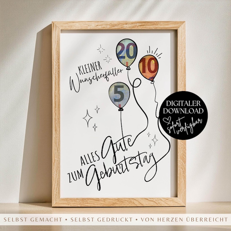 May include: A framed print with a light wood frame. The print features three balloons with the numbers 20, 10, and 5. The text "Alles zum Geburtstag" is written in cursive. The print also includes the text "Kleiner Wunscherf&uuml;ller" and "DIGITALER DOWNLOAD".