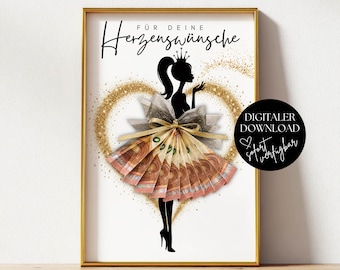 May include: A framed print featuring a black silhouette of a person wearing a crown and a skirt made of folded paper currency. Behind the figure is a gold glitter heart. The text reads FÜR DEINE Herzenswünsche and DIGITALER DOWNLOAD.