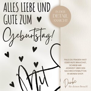 May include: A greeting card with black script that reads "Alles Liebe und Gute zum Geburtstag!" with heart accents. A tan circle reads "In der Detail Ansicht". The right side has text in German.