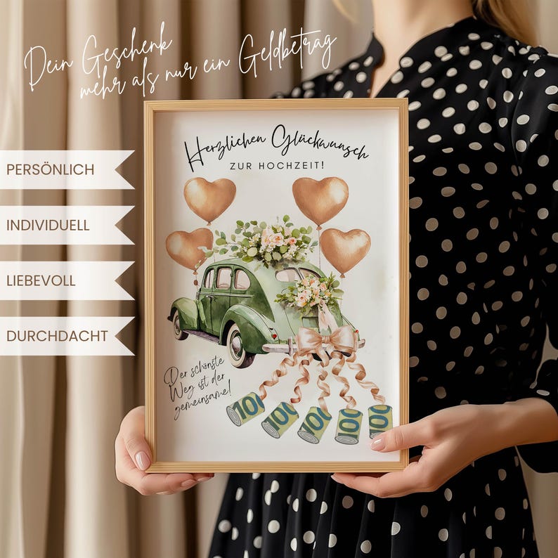 May include: A framed print with a vintage green car decorated with flowers and ribbons, accompanied by heart-shaped balloons. The print includes German text, with the words "Herzlichen Gl&uuml;ckwunsch zur Hochzeit!" and "Der sch&ouml;nste Weg ist der gemeinsame!"