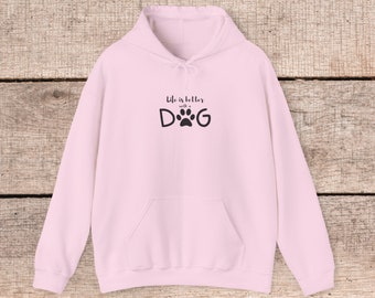 Dog Mama Cotton Hoodie | Life is Better with a Dog, Pet Lover Gift