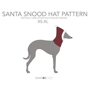 Peut inclure: Un dessin au trait d'un lévrier portant un bonnet de Père Noël rouge et blanc. Le texte "SANTA SNOOD HAT PATTERN" est en haut de l'image. Le texte "FOR IGGY'S AND OTHER SIGHTHOUND FRIENDS" est sous le chapeau. Le texte "XS-XL" est en dessous. Le texte "Level ⚫0000" est en bas de l'image. Le texte "Pawer Print" est dans le coin inférieur droit.