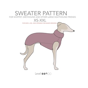 Può includere: Un'illustrazione digitale di un levriero che indossa un maglione color malva a collo alto. Il testo recita: SWEATER PATTERN FOR WHIPPET, GREYHOUND AND OTHER LARGE SIGHTHOUND FRIENDS XS-XXL FOR SIZES L-XXL: SIDE OPENING FOR EASIER DRESSING Level.