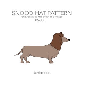 May include: Illustration of a dachshund wearing a brown snood hat. The text above reads "SNOOD HAT PATTERN" and "FOR DACHSHUND AND OTHER DOG FRIENDS XS-XL". The dog is light brown with a dark brown hat.