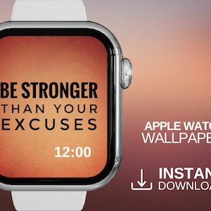 Be Stronger Than Your Excuses Motivational Apple Watch Wallpaper, Inspirational SmartWatch Wallpaper Orange, Motivation for Runners