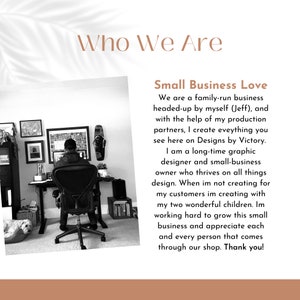 May include: Black and white photo of a person sitting at a desk in a home office. The person is working on a computer. The text "Who We Are" and "Small Business Love" is displayed above the photo. The text describes the business as a family-run business headed up by the person in the photo. The text also describes the business as a long-time graphic designer and small-business owner who thrives on all things design.