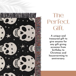 May include: Black and white woven throw blanket with a skull and star pattern. The throw blanket has colorful fringe on the right side. The text "The Perfect Gift" is written in brown text on a white background. The text below reads "A unique and treasured gift to give anyone for any gift giving occasion from birthday to Christmas and housewarming to anniversary."