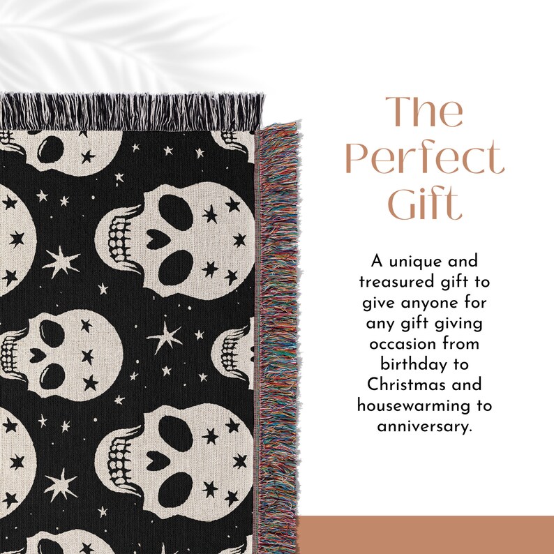 May include: Black and white woven throw blanket with a skull and star pattern. The throw blanket has colorful fringe on the right side. The text "The Perfect Gift" is written in brown text on a white background. The text below reads "A unique and treasured gift to give anyone for any gift giving occasion from birthday to Christmas and housewarming to anniversary."