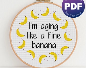 Funny, Snarky Quote Cross Stitch Pattern - A Fine Banana - PDF Instant Download