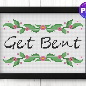 Funny, Snarky Cross Stitch Pattern - Get Bent - PDF Instant Download