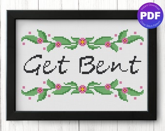 Lustiges, snarky Kreuzstichmuster - Get Bent - PDF Sofort Download