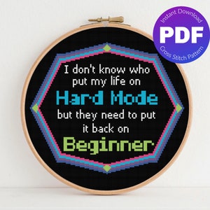 Funny, Snarky Quote Cross Stitch Pattern - Gamer Quote, Sarcastic, Arcade - PDF Instant Download